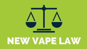New Vape & E-Cig Law