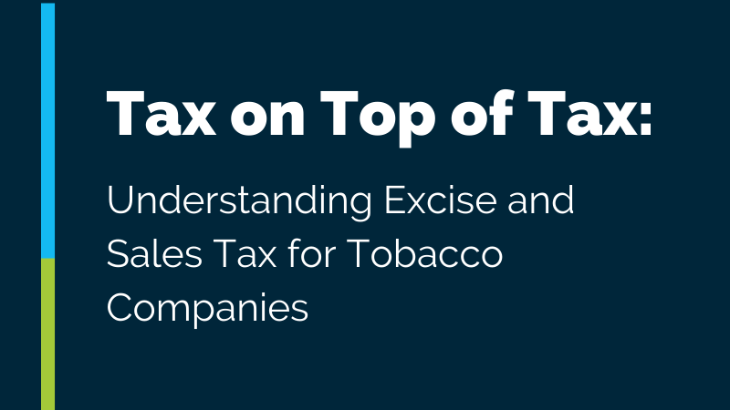 Sales and Excise Tax for Tobacco Webinar